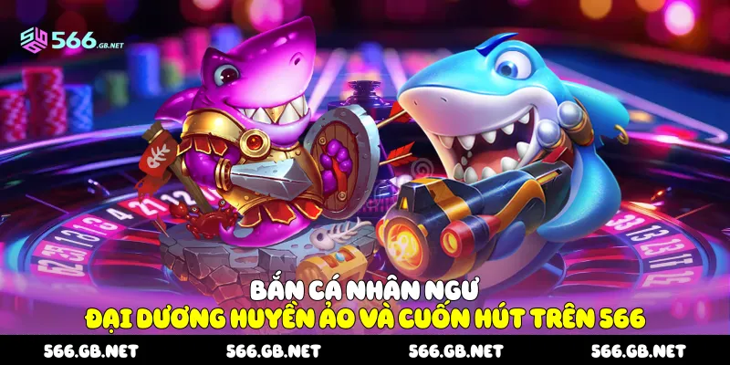 Bắn cá nhân ngư