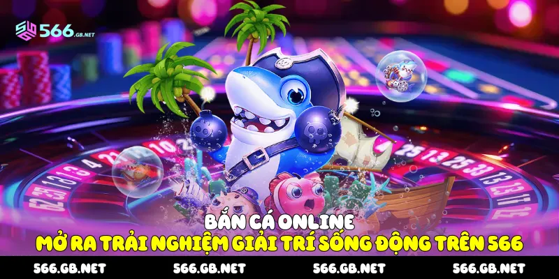 Bắn cá online
