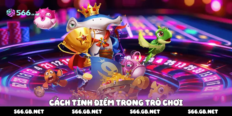 Cách tính điểm trong trò chơi