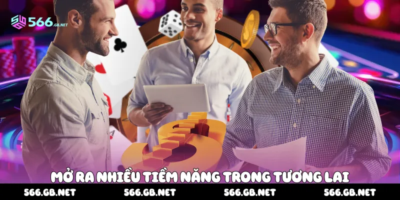 Mở ra nhiều tiềm năng trong tương lai