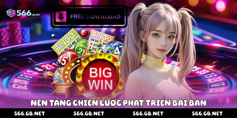 Nền tảng chiến lược phát triển bài bản