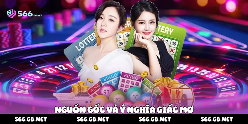 Nguồn gốc và ý nghĩa giấc mơ