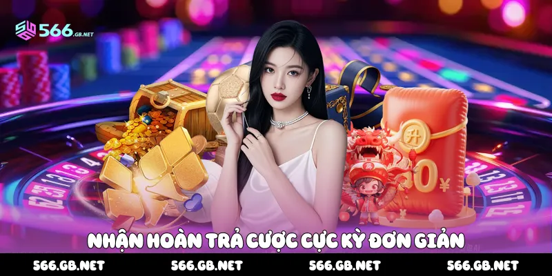 Nhận Hoàn trả cược cực kỳ đơn giản