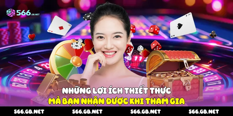 Những lợi ích thiết thực mà bạn nhận được khi tham gia