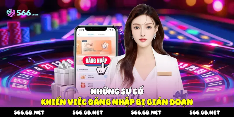 Những sự cố khiến việc đăng nhập bị gián đoạn