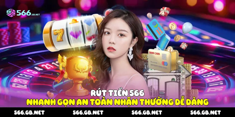 Rút Tiền 566